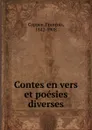 Contes en vers et poesies diverses - François Coppée