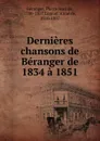 Dernieres chansons - Pierre Jean de Béranger