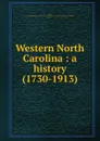 Western North Carolina - John Preston Arthur