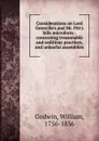 Considerations on Lord Grenville.s and Mr. Pitt.s bills microform - William Godwin