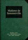 Madame de Sommerville - Jules Sandeau
