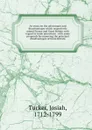 An essay on the advantages and disadvantages which respectively attend France and Great Britain - Josiah Tucker