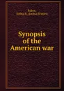 Synopsis of the American war - Joshua Rhodes Balme