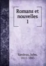 Romans et nouvelles - Jules Sandeau