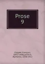 Oeuvres completes. Tome 9 - François Coppée