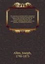 A history of four ministerial associations. the Marlborough, the Worcester (old), the Lancaster and the Worcester (new) associations - Joseph Allen