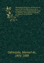 Documentos historicos del Peru en las epocas del coloniaje despues de la conquista y de la independencia hasta la presente. Colectados y arreglados por Manuel de Odriozola - Manuel de Odriozola