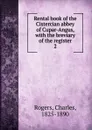 Rental book of the Cistercian abbey of Cupar-Angus - Charles Rogers