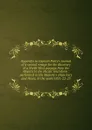 Appendix to Captain Parry.s journal of a second voyage for the discovery of a North West passage from the Atlantic to the Pacific microform - William Edward Parry