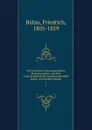 Die Geschichte des europaischen Staatensystems. Aus dem Gesichtspunkte der Staatswissenschaft bearb. von Friedrich Bulau - Friedrich Bülau