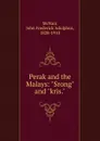 Perak and the Malays - John Frederick Adolphus McNair