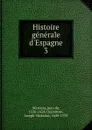 Histoire generale d.Espagne - Juan de Mariana