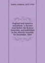 England and America microform - Goldwin Smith