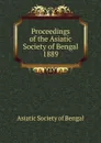 Proceedings of the Asiatic Society of Bengal - Asiatic Society of Bengal