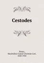 Cestodes - Maximilian Gustav Christian Carl Braun