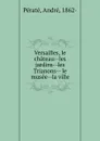 Versailles - André Pératé