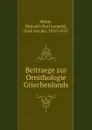 Beitraege zur Ornithologie Griechenlands - Heinrich Karl Leopold Mühle