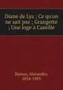 Diane de Lys - Alexandre Dumas Fils