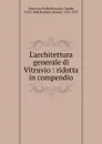 L.architettura generale - Vitruvius Pollio