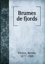 Brumes de fjords - Renée Vivien