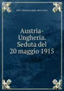 Austria-Ungheria - Italy. Ministero degli affari esteri