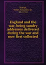 England and the war - Walter Alexander Raleigh