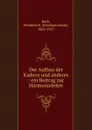 Der Aufbau der Kadenz und anderes - Friedrich Ernst Koch