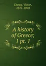A history of Greece - Victor Duruy