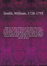 History of New-York from the first discovery to the year M.DCC. XXXII microform - Smith William
