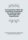 Correspondenz - Deutsche Gesellschaft für Anthropologie