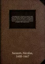 Geographische en historische beschryvingh der vier bekende werelds-deelen Europa, Asia, Africa en America microform - Nicolas Sanson