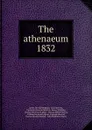 The athenaeum - Buckingham James Silk