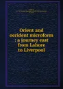 Orient and occident microform - Reginald Colville William Reveley Mitford