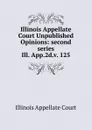 Illinois Appellate Court Unpublished Opinions - Illinois Appellate Court