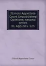 Illinois Appellate Court Unpublished Opinions - Illinois Appellate Court