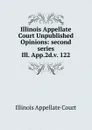 Illinois Appellate Court Unpublished Opinions - Illinois Appellate Court