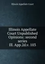 Illinois Appellate Court Unpublished Opinions - Illinois Appellate Court