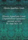 Illinois Appellate Court Unpublished Opinions - Illinois Appellate Court