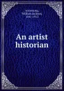 An artist historian - William Jackson Armstrong