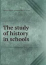 The study of history in schools - Andrew C. McLaughlin