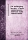 Une maitresse de Napoleon - Hector Fleischmann