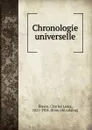 Chronologie universelle - Charles Louis Dreyss