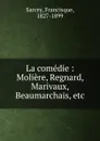 La comedie - Francisque Sarcey