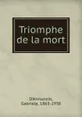 Triomphe de la mort - Gabriele d'Annunzio, G.Herelle