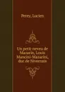 Un petit-neveu de Mazarin - Lucien Perey