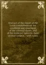 Abstract of the report of the Lords committees on the condition and treatment of the colonial slaves - Charles Wheeler Denison