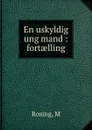 En uskyldig ung mand - M. Rosing