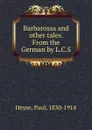 Barbarossa - Paul Heyse