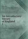 An introductory history of England - Charles Robert Leslie Fletcher