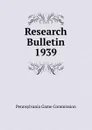 Research Bulletin - Pennsylvania Game Commission